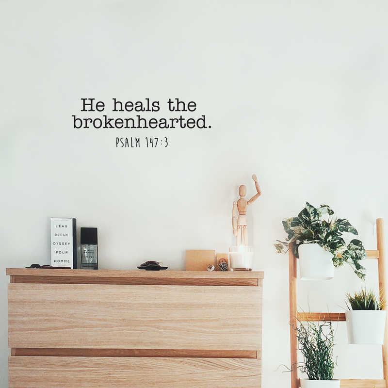 Vinyl Wall Art Decal - He Heals The Broken Hearted - Psalm 147:3 Inspirational Religious Faithful Quote For Home Bedroom Living Room Office Church Indoor Work Decor   4