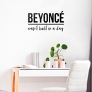 Vinyl Wall Art Decal - Beyonce Wasn't Built In A Day - Trendy Inspirational Artists Fans Quote For Home Bedroom Living Room Bar Studio Office Store Decoration Sticker   2