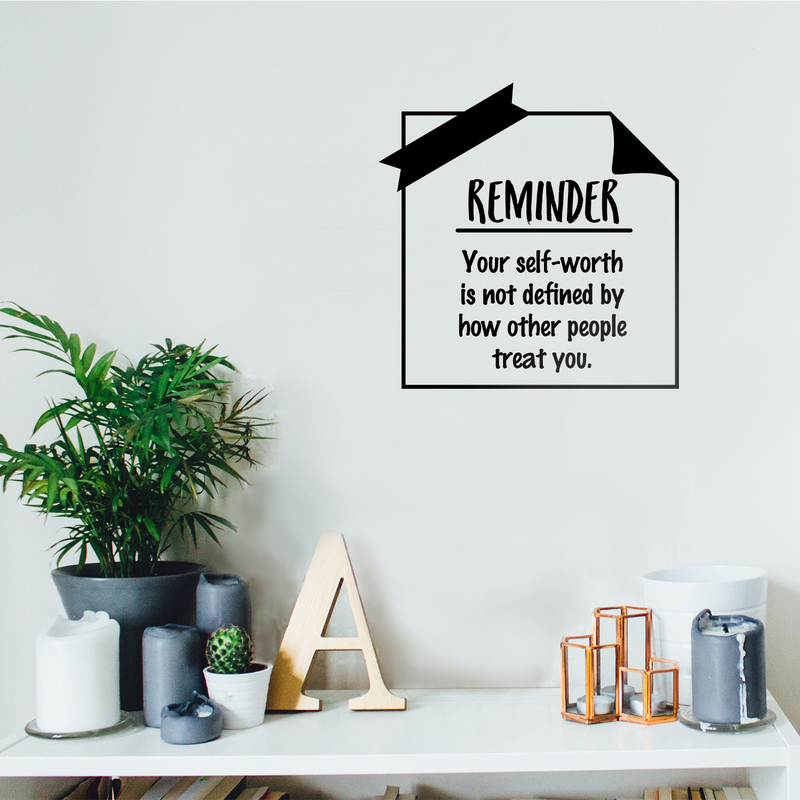 Vinyl Wall Art Decal - Your Self-Worth Is Not Defined By How Other People Treat You - Modern Inspirational Quote For Home Bedroom Living Room Office School Decoration Sticker   2