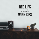 Vinyl Wall Art Decal - Red Lips Wine Sips - 17" x 21" - Trendy Modern Women's Quote For Home Apartment Living Room Dining Room Kitchen Bar Restaurant Decoration Sticker Black 17" x 21" 2