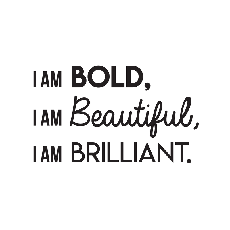 Vinyl Wall Art Decal - I Am Bold Beautiful Brilliant - Modern Motivational Positive Quote For Home Bedroom Office Workplace Decoration Sticker   3