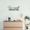 Vinyl Wall Art Decal - I'm A Sweet Disaster - 10" x 25" - Trendy Positive Quote For Home Bedroom Living Room Apartment Office Work School Classroom Decoration Sticker Black 10" x 25" 2