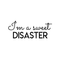 Vinyl Wall Art Decal - I'm A Sweet Disaster - 10" x 25" - Trendy Positive Quote For Home Bedroom Living Room Apartment Office Work School Classroom Decoration Sticker Black 10" x 25" 5