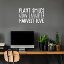 Vinyl Wall Art Decal - Plant Smiles Grow Laughter Harvest Love - 17" x 29" - Trendy Inspirational Nature Environmentalism Quote For Home Living Room Patio Office School Decoration Sticker White 17" x 29" 3