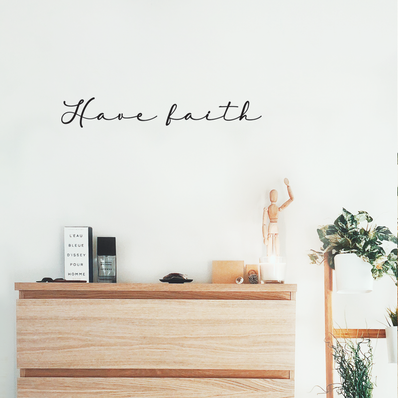 Vinyl Wall Art Decal - Have Faith - 4. Cursive Trendy Modern Inspirational Religious Faithful Quote For Home Bedroom Living Room Church Indoor Work Decoration Sticker   3