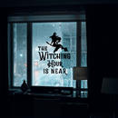 Vinyl Wall Art Decal - The Witching Hour Is Near - Trendy Halloween Season Quote Witch Figure For Home Bedroom Living Room School Classroom Office Decoration Sticker   2