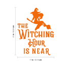 Vinyl Wall Art Decal - The Witching Hour Is Near - 21" x 17" - Trendy Halloween Season Quote Witch Figure For Home Bedroom Living Room School Classroom Office Decoration Sticker Orange 21" x 17"