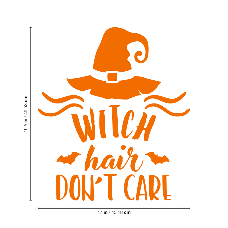 Vinyl Wall Art Decal - Witch Hair Don't Care - 19.5" x 17" - Trendy Halloween Season Broom Hat Shape For Home Bedroom Living Room School Classroom Office Decoration Sticker Orange 19.5" x 17"