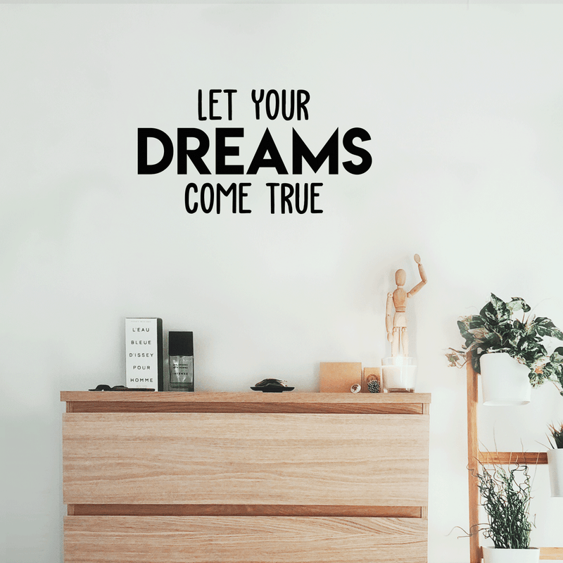 Vinyl Wall Art Decal - Let Your Dreams Come True - Trendy Motivational Quote For Home Bedroom Living Room Office Workplace School Classroom Decoration Sticker   3