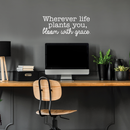 Vinyl Wall Art Decal - Wherever Life Plants You Bloom With Grace - 10.5" x 25" - Trendy Inspirational Quote For Home Bedroom Office Workplace School Classroom Decoration Sticker White 10.5" x 25" 2