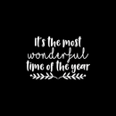 Vinyl Wall Art Decal - It's The Most Wonderful Time Of The Year - 17" x 25" - Trendy Christmas Song Quote For Home Living Room Front Door Coffee Shop Store Seasonal Decoration Sticker White 17" x 25" 4