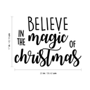 Vinyl Wall Art Decal - Believe In The Magic Of Christmas - Fun Trendy Christmas Winter Season Quote For Home Living Room Window Restaurant Decoration Sticker   2