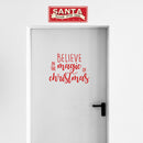 Vinyl Wall Art Decal - Believe In The Magic Of Christmas - 17" x 23" - Fun Trendy Christmas Winter Season Quote For Home Living Room Kitchen Bar Restaurant Alcohol Decoration Sticker Red 17" x 23"