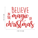 Vinyl Wall Art Decal - Believe In The Magic Of Christmas - 17" x 23" - Fun Trendy Christmas Winter Season Quote For Home Living Room Kitchen Bar Restaurant Alcohol Decoration Sticker Red 17" x 23" 2