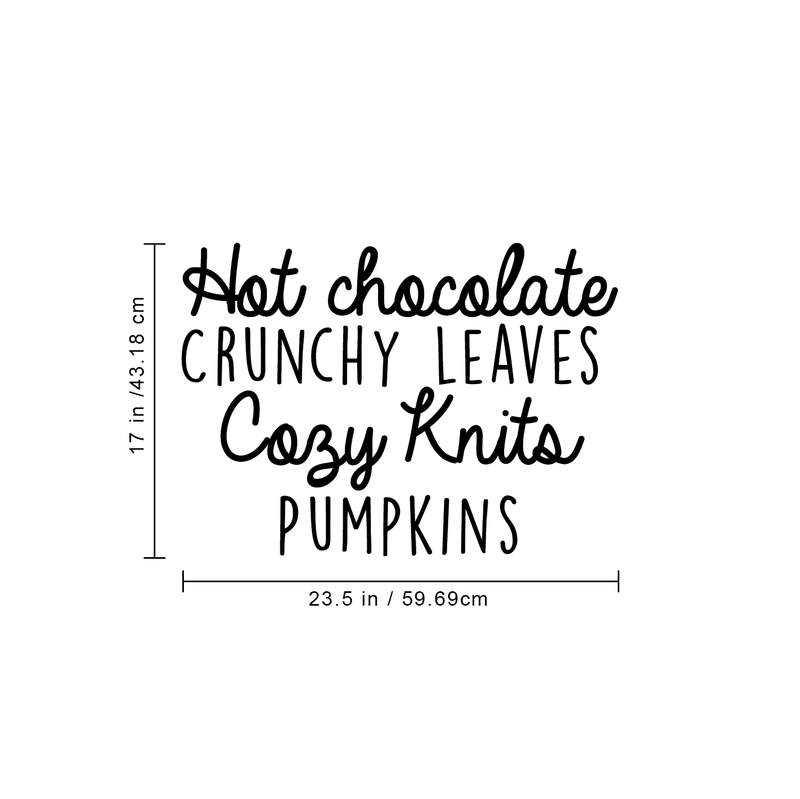 Vinyl Wall Art Decal - Hot Chocolate Crunchy Leaves Cozy Knits Pumpkins - 17" x 23.5" - Autumn Harvest Fall Seasonal Quote For Home Bedroom Kitchen Dining Room Office Decoration Sticker Black 17" x 23.5"