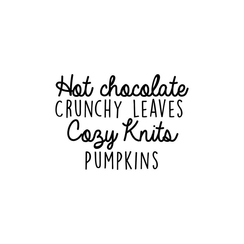 Vinyl Wall Art Decal - Hot Chocolate Crunchy Leaves Cozy Knits Pumpkins - 17" x 23.5" - Autumn Harvest Fall Seasonal Quote For Home Bedroom Kitchen Dining Room Office Decoration Sticker Black 17" x 23.5" 5