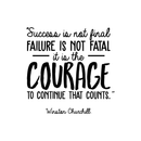 Vinyl Wall Art Decal - Success Is Not Final Failure Is Not Fatal - Winston Churchill Motivational Quote For Home Workout Bedroom Office Work Decoration Sticker   5