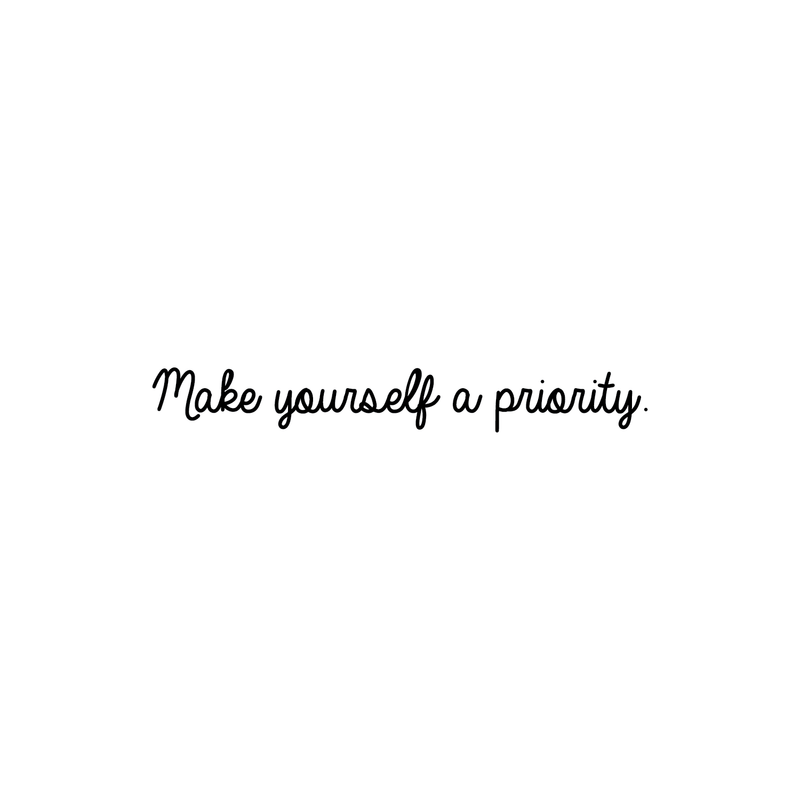 Vinyl Wall Art Decal - Make Yourself A Priority - 4" x 30" - Trendy Inspirational Quote For Home Bedroom Living Room Office Workplace Decoration Sticker Black 4" x 30" 4