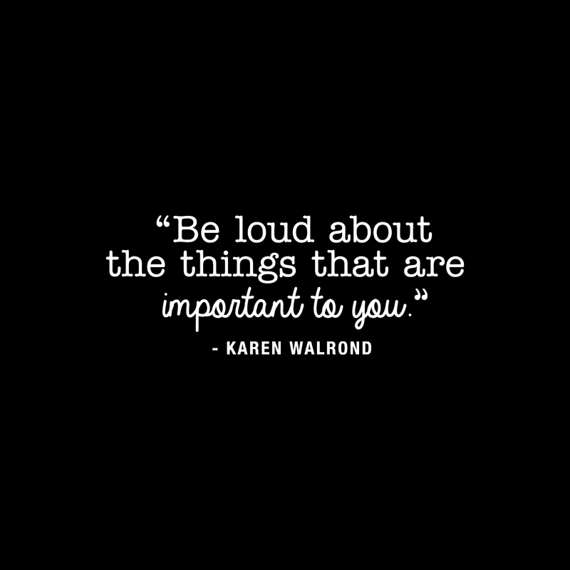 Vinyl Wall Art Decal - Be Loud About The Things That Are Important To You - 10.5" x 27" - Karen Walrond Positive Motivational Quote For Home Office Bedroom Work Decoration Sticker White 10.5" x 27" 4