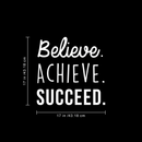 Vinyl Wall Art Decal - Believe Achieve Succeed - 17" x 17" - Modern Positive Motivational Quote For Home Bedroom Living Room Office Workplace Store School Gym Decoration Sticker White 17" x 17"