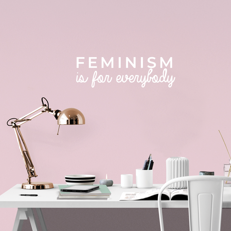 Vinyl Wall Art Decal - Feminism Is For Everybody - 9" x 30" - Trendy Women Men Motivational Optimistic Quote For Home Bedroom Closet Office Decoration Sticker White 9" x 30"