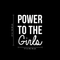 Vinyl Wall Art Decal - Power To The Girls - 21" x 17" - Modern Inspirational Quote For Home Bedroom Closet Living Room Office Decoration Sticker White 21" x 17" 3