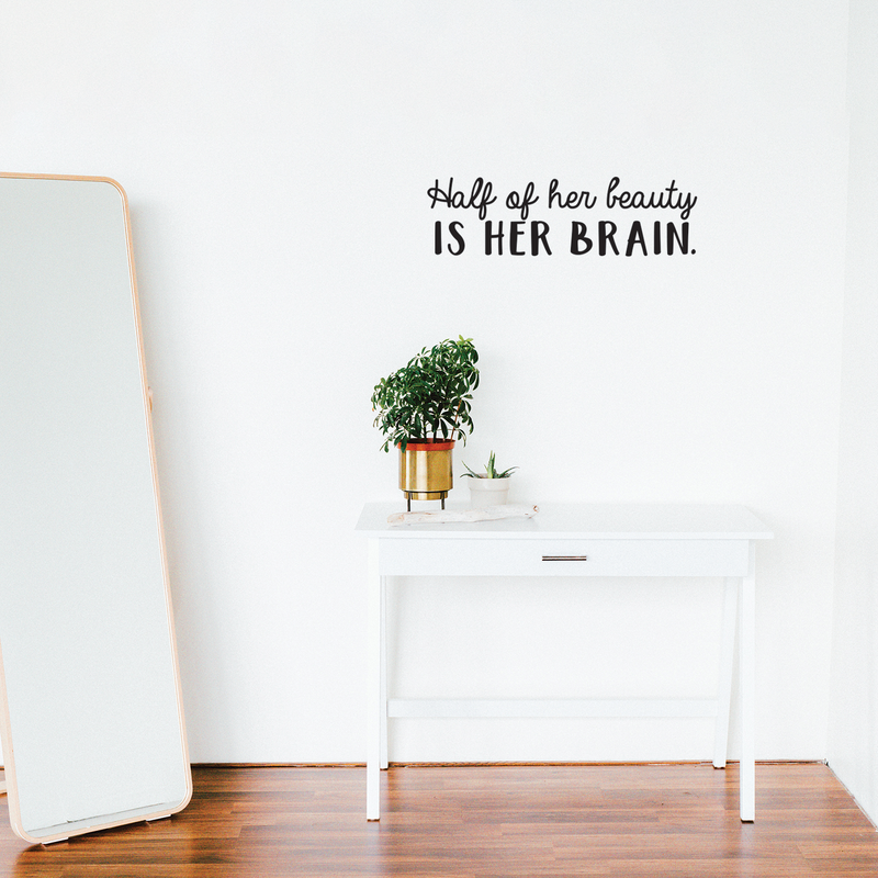 Vinyl Wall Art Decal - Half Of Her Beauty Is Her Brain - Modern Motivational Women Quote For Home Bedroom Closet Living Room Apartment Office Decoration Sticker   2