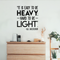 Vinyl Wall Art Decal - It Is Easy To Be Heavy Hard To Be Light - 25" x 22" - Modern Inspirational Quote For Home Bedroom Living Room Workplace Office Decoration Sticker Black 25" x 22" 2