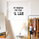 Vinyl Wall Art Decal - My Priorities This Year: Me - Modern Motivational Positive Quote For Home Living Room Bedroom Closet Office Decoration Sticker   2