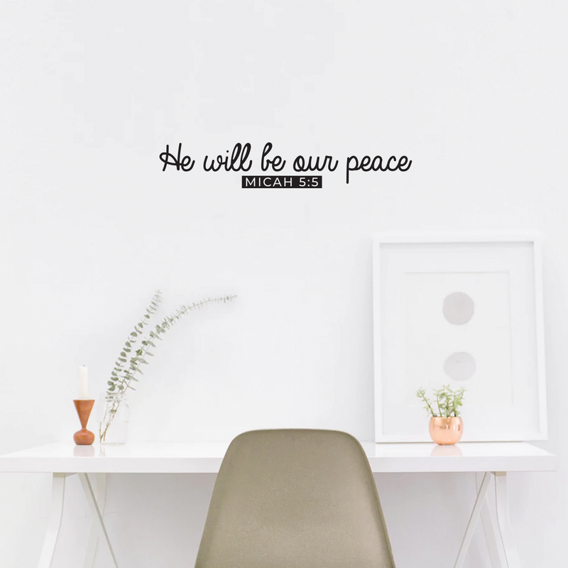 Vinyl Wall Art Decal - He Will Be Our Peace - 5.5" x 30" - Modern Inspirational Religious Quote For Home Bedroom Office Church Decoration Sticker Black 5.5" x 30" 5