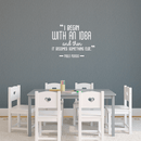 Vinyl Wall Art Decal - I Begin With An Idea And Then It Becomes Something Else - 22" x 28" - Trendy Inspirational Picasso Quote For Home Bedroom Office Classroom Decoration Sticker White 22" x 28" 3