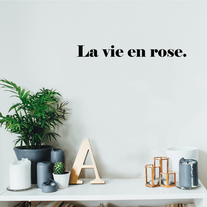 Vinyl Wall Art Decal - La Vie En Rose - Trendy Inspirational French Song Quote For Women Home Bedroom Girls Room Living Room Office Decoration Sticker   5