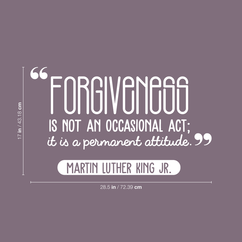 Vinyl Wall Art Decal - Forgiveness Is Not An Occasional Act - 17" x 28.5" - Modern Motivational Quote For Home Bedroom Living Room Office Workplace School Decoration Sticker White 17" x 28.5" 3