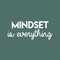 Vinyl Wall Art Decal - Mindset Is Everything - 11" x 27" - Trendy Inspirational Self Appreciation Quote For Home Bedroom Living Room Office Workplace Business Decoration Sticker White 11" x 27" 5