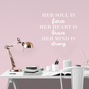 Vinyl Wall Art Decal - Her Soul Is Fierce Her Heart Is Brave Her Mind Is Strong - 17" x 19" - Modern Inspirational Women Quote For Home Bedroom Office Coffee Shop Decoration Sticker White 17" x 19"