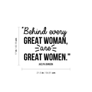 Vinyl Wall Art Decal - Behind Every Great Woman Are Great Women - - Modern Inspirational Girls Quote For Home Bedroom Office Workplace Decoration Sticker