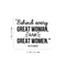 Vinyl Wall Art Decal - Behind Every Great Woman Are Great Women - 17" x 21.5" - Modern Inspirational Girls Quote For Home Bedroom Office Workplace Decoration Sticker Black 17" x 21.5"