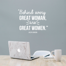 Vinyl Wall Art Decal - Behind Every Great Woman Are Great Women - 17" x 21.5" - Modern Inspirational Girls Quote For Home Bedroom Office Workplace Decoration Sticker White 17" x 21.5" 2