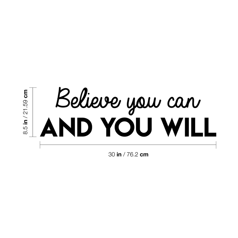 Vinyl Wall Art Decal - Believe You Can And You Will - 8. Modern Inspirational Positive Quote For Home Bedroom Closet Living Room Office Workplace Decoration Sticker   3