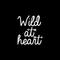 Vinyl Wall Art Decal - Wild At Heart - 20" x 17" - Modern Inspirational Quote For Home Bedroom Closet Living Room Office Workplace Coffee Shop Decoration Sticker White 20" x 17" 2