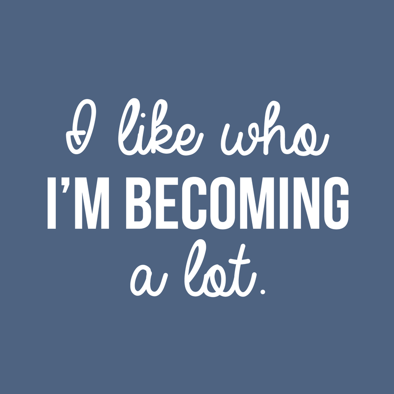 Vinyl Wall Art Decal - I Like Who I'm Becoming A Lot - 17" x 26" - Modern Inspirational Quote For Home Bedroom Closet Living Room Apartment Office Decor Sticker White 17" x 26" 3