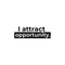 Vinyl Wall Art Decal - I Attract Opportunity - 9" x 28" - Modern Inspirational Self Steem Quote For Home Bedroom Closet Living Room Office Workplace Decor Sticker Black 9" x 28" 5