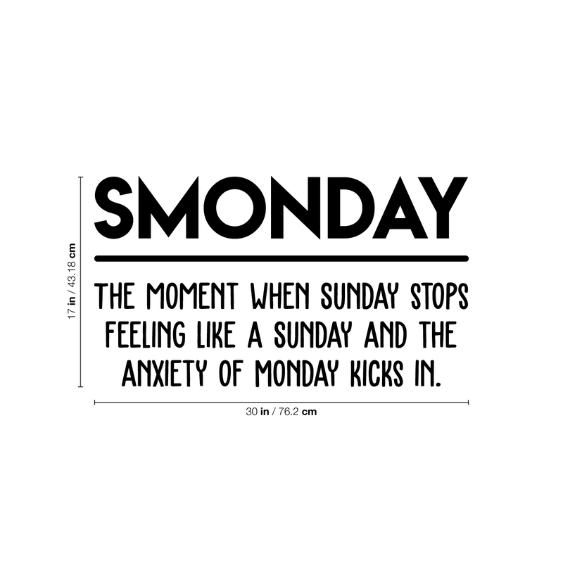 Vinyl Wall Art Decal - Smonday The Moment When Sunday Stops - Modern Funny Monday Quote For Home Bedroom Closet Living Room Kitchen Office Decor Sticker