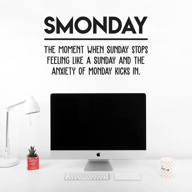 Vinyl Wall Art Decal - Smonday The Moment When Sunday Stops - Modern Funny Monday Quote For Home Bedroom Closet Living Room Kitchen Office Decor Sticker   3