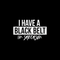 Vinyl Wall Art Decal - I Have A Black Belt In Sarcasm - 15" x 25" - Modern Funny Sarcastic Quote For Home Teens Bedroom Living Room Office Decoration Sticker White 15" x 25"