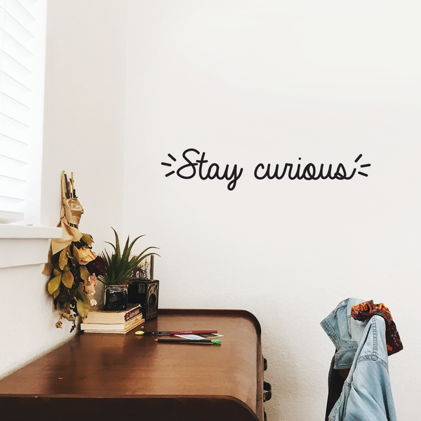 Vinyl Wall Art Decal - Stay Curious - Modern Motivational Quote For Home Bedroom Living Room Office Workplace School Classroom Decoration Sticker   2