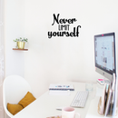 Vinyl Wall Art Decal - Never Limit Yourself - 17" x 22" - Modern Inspirational Quote For Home Bedroom Closet Kids Room Office Workplace Decoration Sticker Black 17" x 22" 3