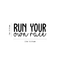 Vinyl Wall Art Decal - Run Your Own Race - 9" x 22" - Modern Inspirational Quote For Home Apartment Bedroom Closet Living Room Office Decoration Sticker Black 9" x 22"