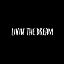 Vinyl Wall Art Decal - Livin The Dream - 4.5" x 25" - Trendy Inspirational Personal Success Quote For Home Apartment Bedroom Living Room Closet Office Decoration Sticker White 4.5" x 25" 2