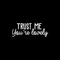 Vinyl Wall Art Decal - Trust Me You're Lovely - 9.5" x 25" - Inspirational Self Steem Sticker Quote For Home Bedroom Living Room Kids Room Work Office Decor White 9.5" x 25"